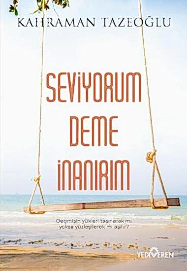 Seviyorum Deme İnanırım