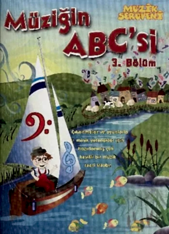 Müzik Serüveni Müziğin ABC’si 3. Bölüm