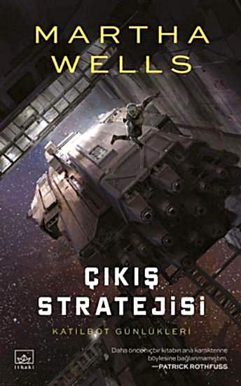 Katilbot Günlükleri 4 Çıkış Stratejisi