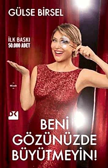 Beni Gözünüzde Büyütmeyin