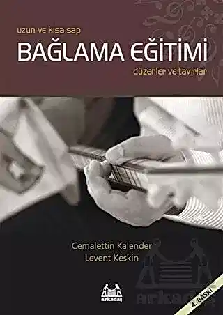 Uzun ve Kısa Sap Bağlama Eğitimi Düzenler ve Tavırlar